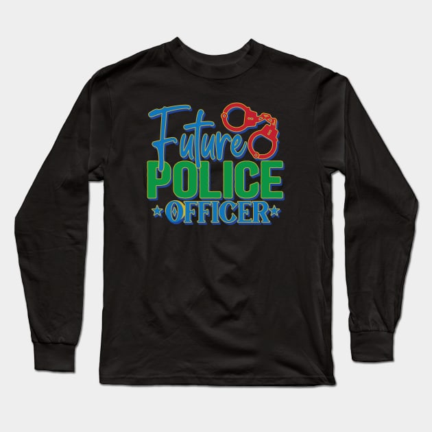 Future Police Officer Long Sleeve T-Shirt by Trendsdk